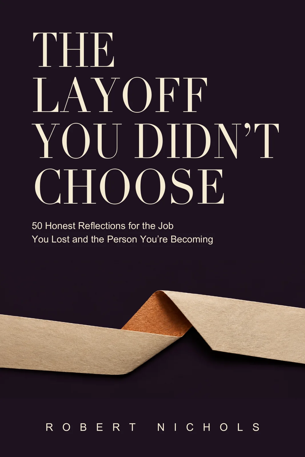 The Layoff You Didn’t Choose book cover